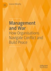 book Management and War: How Organisations Navigate Conflict and Build Peace