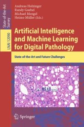 book Artificial Intelligence and Machine Learning for Digital Pathology: State-of-the-Art and Future Challenges