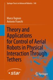 book Theory and Applications for Control of Aerial Robots in Physical Interaction Through Tethers