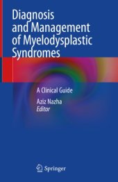 book Diagnosis and Management of Myelodysplastic Syndromes: A Clinical Guide