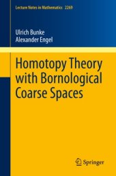 book Homotopy Theory with Bornological Coarse Spaces