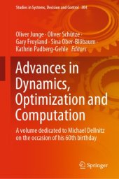 book Advances in Dynamics, Optimization and Computation: A volume dedicated to Michael Dellnitz on the occasion of his 60th birthday