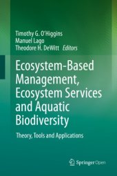 book Ecosystem-Based Management, Ecosystem Services and Aquatic Biodiversity : Theory, Tools and Applications