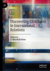 book Discovering Childhood in International Relations