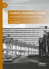 book London's Aylesbury Estate: An Oral History of the 'Concrete Jungle'