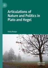 book Articulations of Nature and Politics in Plato and Hegel