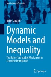 book Dynamic Models and Inequality: The Role of the Market Mechanism in Economic Distribution