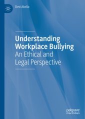 book Understanding Workplace Bullying: An Ethical and Legal Perspective