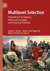 book Multilevel Selection: Theoretical Foundations, Historical Examples, and Empirical Evidence