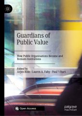 book Guardians of Public Value: How Public Organisations Become and Remain Institutions