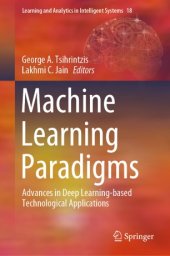 book Machine Learning Paradigms: Advances in Deep Learning-based Technological Applications