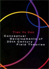 book Conceptual developments of 20th century field theories