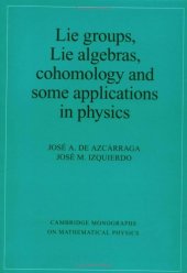 book Lie groups, Lie algebras, cohomology and some applications in physics