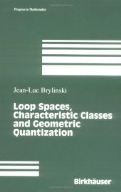 book Loop spaces, characteristic classes and geometric quantization