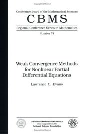 book Weak convergence methods for nonlinear partial differential equations