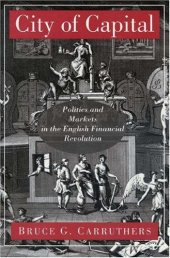 book City of capital: Politics and markets in the English financial revolution