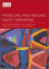 book Modelling and hedging equity derivatives