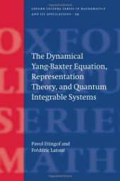 book The dynamical Yang-Baxter equation, representation theory, and quantum integrable systems