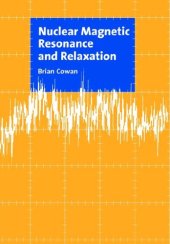 book Nuclear Magnetic Resonance and Relaxation