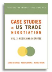 book Case studies in US trade negotiation: Resolving disputes