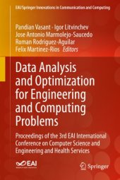 book Data Analysis and Optimization for Engineering and Computing Problems: Proceedings of the 3rd EAI International Conference on Computer Science and Engineering and Health Services