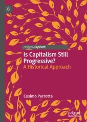 book Is Capitalism Still Progressive?: A Historical Approach