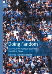 book Doing Fandom: Lessons from Football in Gender, Emotions, Space