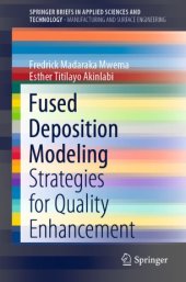 book Fused Deposition Modeling: Strategies for Quality Enhancement