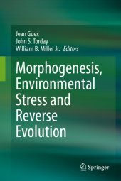 book Morphogenesis, Environmental Stress and Reverse Evolution