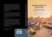 book Rethinking Markets in Modern India: Embedded Exchange and Contested Jurisdiction