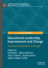 book Educational Leadership, Improvement and Change: Discourse and Systems in Europe