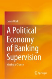 book A Political Economy of Banking Supervision: Missing a Chance