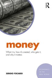 book Money: What It Is, How It’s Created, Who Gets It, and Why It Matters