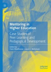 book Mentoring in Higher Education: Case Studies of Peer Learning and Pedagogical Development