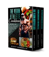 book The Vegan Athlete Cookbook: 3 books in 1. Power - Ethics - Health. You can have them all. The Vegan High Protein Guide for Athletes and Bodybuilders. Includes a 4-week meal plan and 141 recipes