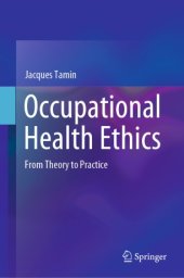 book Occupational Health Ethics: From Theory to Practice