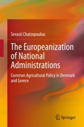 book The Europeanization of National Administrations: Common Agricultural Policy in Denmark and Greece