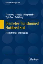 book Diameter-Transformed Fluidized Bed: Fundamentals and Practice