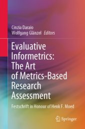 book Evaluative Informetrics: The Art of Metrics-Based Research Assessment : Festschrift in Honour of Henk F. Moed