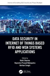 book Data Security in Internet of Things Based RFID and WSN Systems Applications