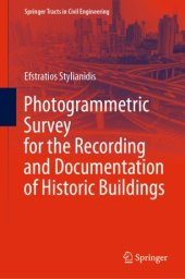 book Photogrammetric Survey for the Recording and Documentation of Historic Buildings