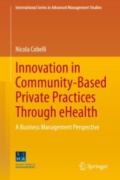 book Innovation in Community-Based Private Practices Through eHealth: A Business Management Perspective