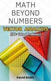 book Math Beyond Numbers: Vector Analysis