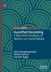 book Quantified Storytelling: A Narrative Analysis of Metrics on Social Media