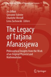 book The Legacy of Tatjana Afanassjewa: Philosophical Insights from the Work of an Original Physicist and Mathematician