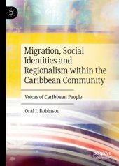 book Migration, Social Identities and Regionalism within the Caribbean Community: Voices of Caribbean People