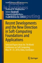 book Recent Developments and the New Direction in Soft-Computing Foundations and Applications: Selected Papers from the 7th World Conference on Soft Computing, May 29–31, 2018, Baku, Azerbaijan