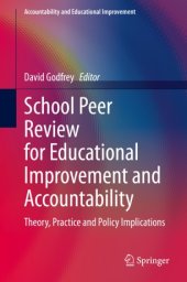 book School Peer Review for Educational Improvement and Accountability: Theory, Practice and Policy Implications