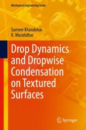 book Drop Dynamics and Dropwise Condensation on Textured Surfaces