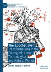 book The Epochal Event: Transformations in the Entangled Human, Technological, and Natural Worlds